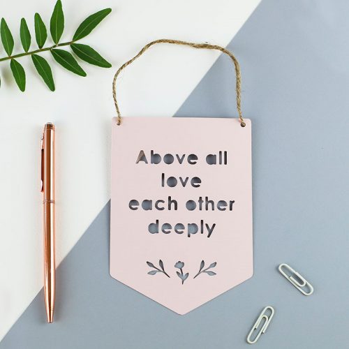 Mini “Above All” Paper Cut flag – Above all love each other deeply